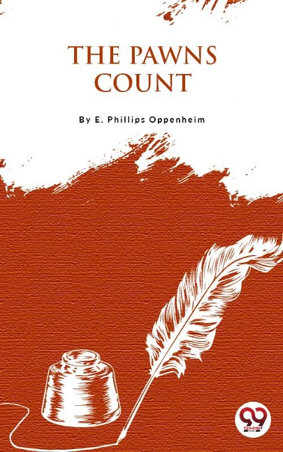The Pawns Count - E. Phillips Oppenheim