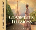 Cover-Bild zum Titel 'Glamorous Illusions' von 'Lisa T. Bergren'