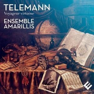 Telemann/Voyageur Virtuose - Amarillis & H. Gaillard