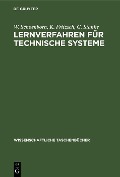 Cover-Bild zum Titel 'Lernverfahren für technische Systeme' von 'W. Schoenborn, K. Fritzsch, G. Stanke'