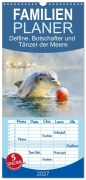 Cover-Bild zum Titel 'Familienplaner 2027 - Delfine. Botschafter und Tänzer der Meere mit 5 Spalten (Wandkalender, 21 x 45 cm) CALVENDO' von 'Rose Hurley'