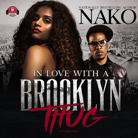 In Love with a Brooklyn Thug - Nako