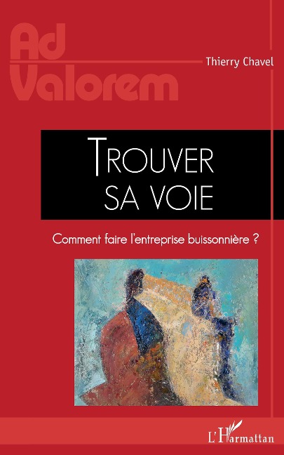 Trouver sa voie - Thierry Chavel