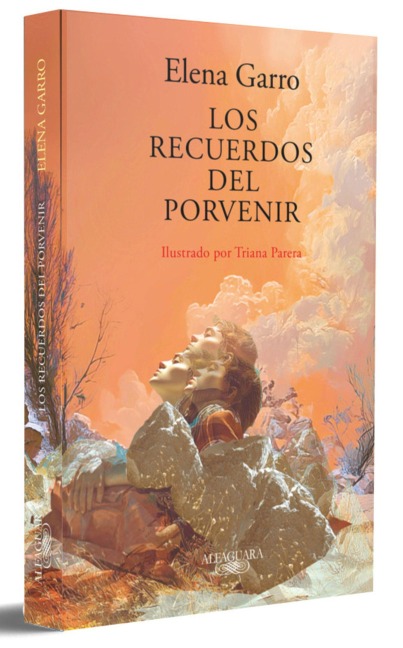 Los Recuerdos del Porvenir (Ilustrado) / Memories of the Future (Illustrated) - Elena Garro