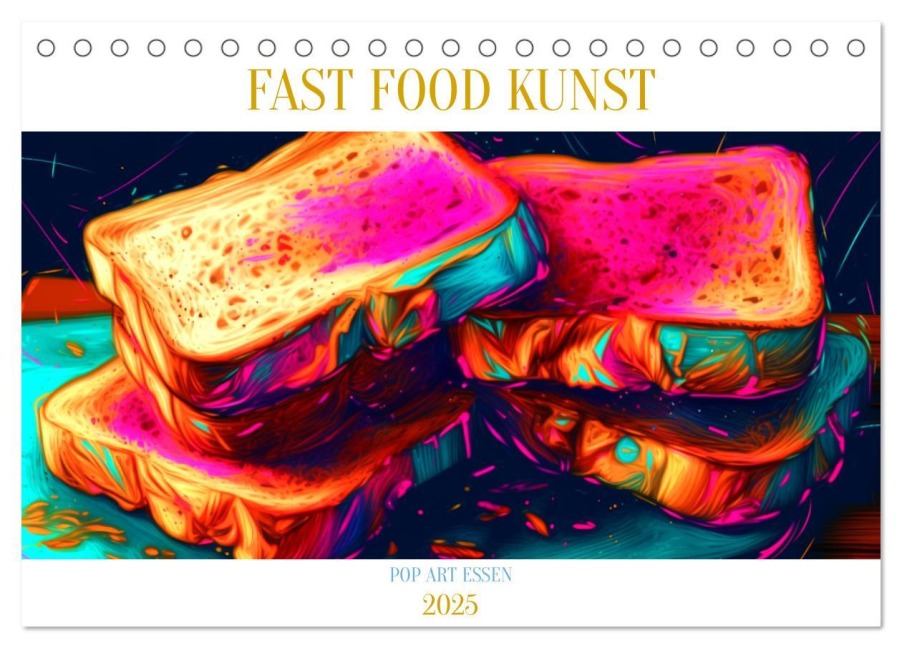 FAST FOOD KUNST (Tischkalender 2025 DIN A5 quer), CALVENDO Monatskalender - Tim Alberts