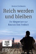 Cover-Bild zum Titel 'Reich werden und bleiben' von 'Rainer Zitelmann'