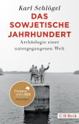 Cover-Bild zum Titel 'Das sowjetische Jahrhundert' von 'Karl Schlögel'