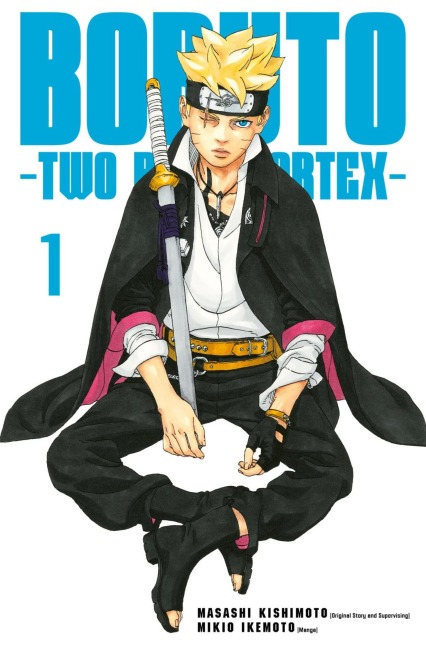 Boruto - Two Blue Vortex 1 - Masashi Kishimoto, Mikio Ikemoto