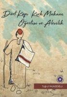 Dört Kapi Kirk Makam Ögretisi ve Alevilik - Tugrul Yalnizoglu