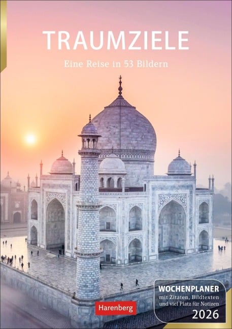 Traumziele Wochenplaner 2026 - Eine Reise in 53 Bildern - Ulrike Issel