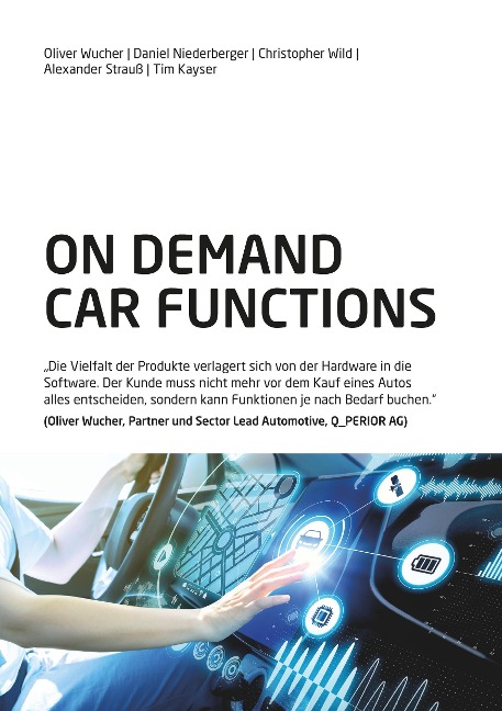 On Demand Car Functions (ODCF) - Oliver Wucher, Daniel Niederberger, Christopher Wild, Alexander Strauß, Tim Kayser