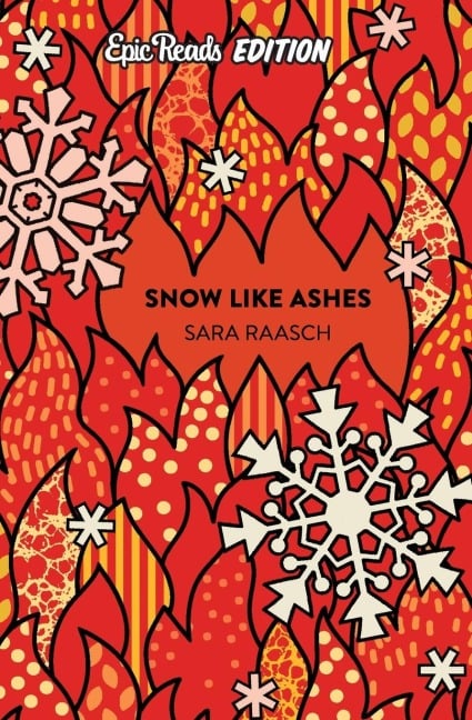Snow Like Ashes Epic Reads Edition - Sara Raasch