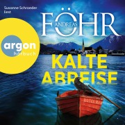 Cover-Bild zum Titel 'Kalte Abreise' von 'Andreas Föhr'