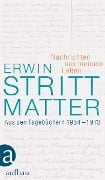 Nachrichten aus meinem Leben - Erwin Strittmatter