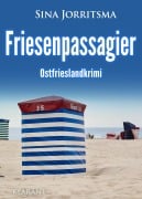 Cover-Bild zum Titel 'Friesenpassagier. Ostfrieslandkrimi' von 'Sina Jorritsma'