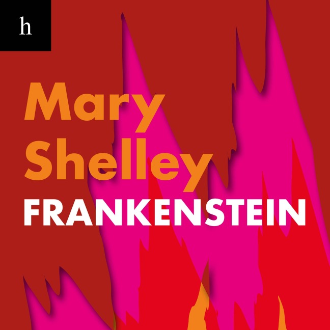 Frankenstein, ou o Prometeu moderno - Mary Shelley