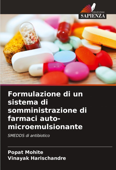 Formulazione di un sistema di somministrazione di farmaci auto-microemulsionante - Popat Mohite, Vinayak Harischandre