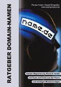 Cover-Bild zum Titel 'Ratgeber Domain Namen' von 'Daniel Dingeldey, Florian Huber'