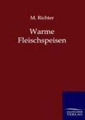 Cover-Bild zum Titel 'Warme Fleischspeisen' von 'M. Richter'