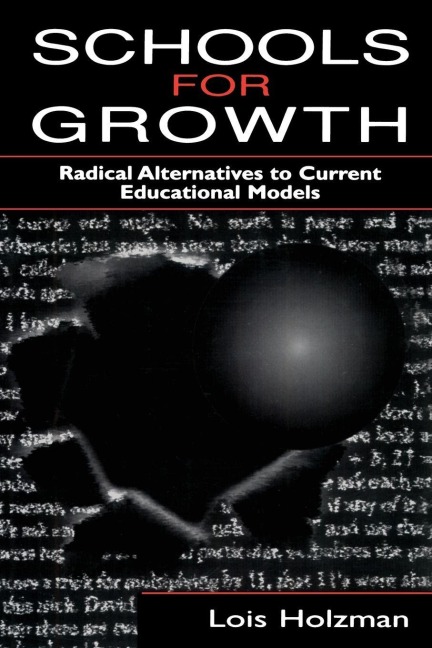 Schools for Growth - Lois Holzman