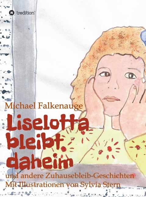 Liselotta bleibt daheim - Michael Falkenauge