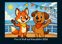 Cover-Bild zum Titel 'Finn & Wuff auf Kreuzfahrt 2026 Fotokalender DIN A5' von 'Kevin Heber, Tobias Schmitt'