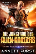 Cover-Bild zum Titel 'Die Jungfrau des Alien-Kriegers' von 'Annett Fürst'