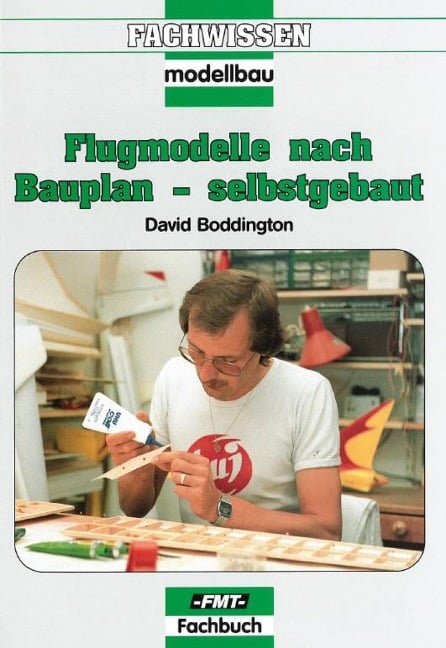 Flugmodelle nach Bauplan - selbstgebaut - David Boddington