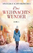 Cover-Bild zum Titel 'Das Weihnachtswunder' von 'Angelika Schwarzhuber'