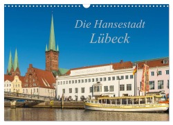 Cover-Bild zum Titel 'Die Hansestadt Lübeck (Wandkalender 2026 DIN A3 quer), CALVENDO Monatskalender' von 'Sidney Smith'