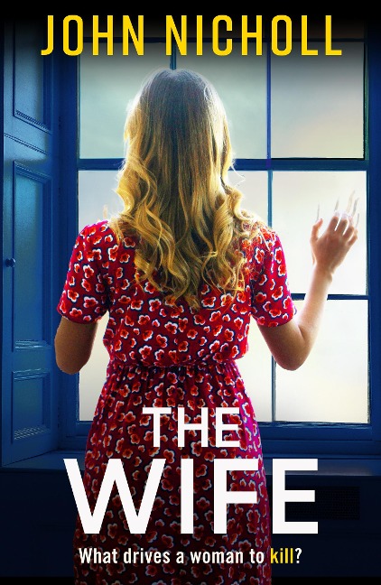 The Wife - John Nicholl