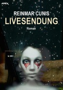 Cover-Bild zum Titel 'LIVESENDUNG' von 'Reinmar Cunis'