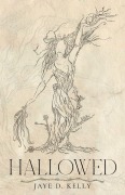 Cover-Bild zum Titel 'Hallowed' von 'Jaye D Kelly'