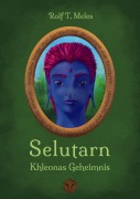Cover-Bild zum Titel 'Selutarn' von 'Rolf T. Meles'