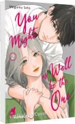 Cover-Bild zum Titel 'You Might as Well be the One 2' von 'Megumu Seto'