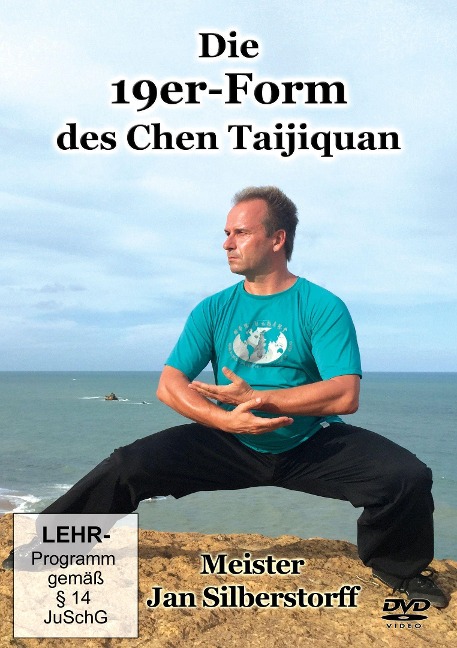 Die 19er-Form des Chen Taijiquan - Jan Silberstorff
