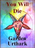 Cover-Bild zum Titel 'You Will Die' von 'Garden Urthark'