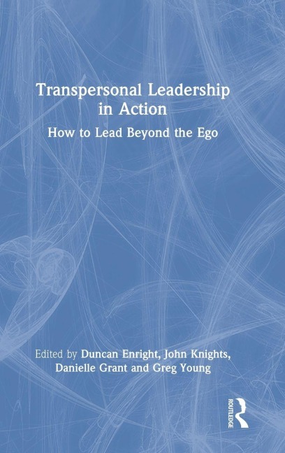 Transpersonal Leadership in Action - 