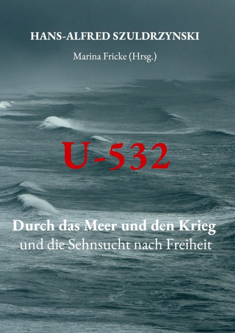 U-532 - Hans-Alfred Szuldrzynski
