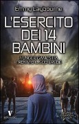 Cover-Bild zum Titel 'Cielo in fiamme. L'esercito dei 14 bambini' von 'Emmy Laybourne'