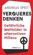 Cover-Bild zum Titel 'Verqueres Denken' von 'Andreas Speit'