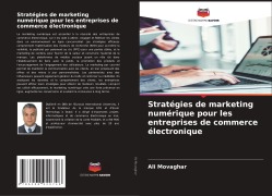 Cover-Bild zum Titel 'Stratégies de marketing numérique pour les entreprises de commerce électronique' von 'Ali Movaghar'