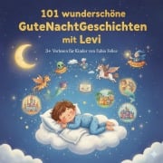 Cover-Bild zum Titel 'Levi & 101 Wunderschöne Kinder Gutenachtgeschichten mit Levi als Hauptfigur.' von 'Fabio Felice'