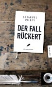 Cover-Bild zum Titel 'Der Fall Rückert' von 'Johannes Wilkes'