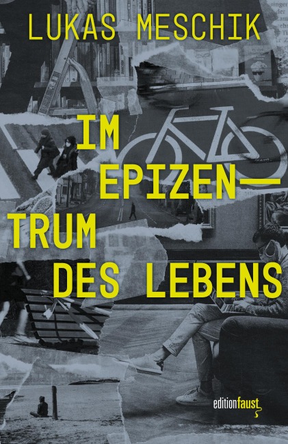 Im Epizentrum des Lebens - Lukas Meschik