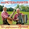 Wir grüßen unsere Heimat - Duo Peter & Martin