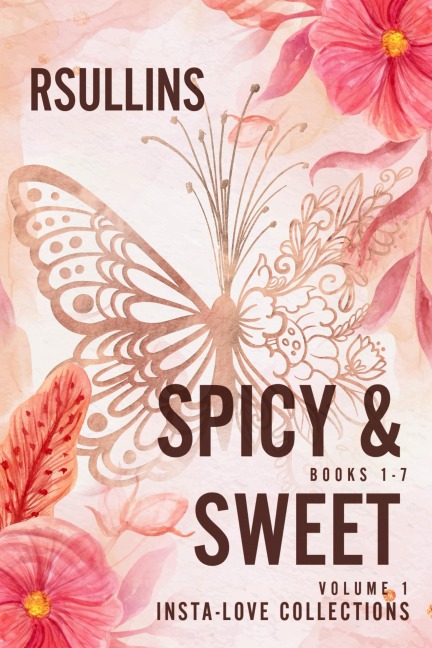 Spicy & Sweet Insta Love Shorts: Volume 1 - R. Sullins