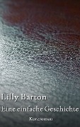 Cover-Bild zum Titel 'Eine einfache Geschichte' von 'Lilly Barton'
