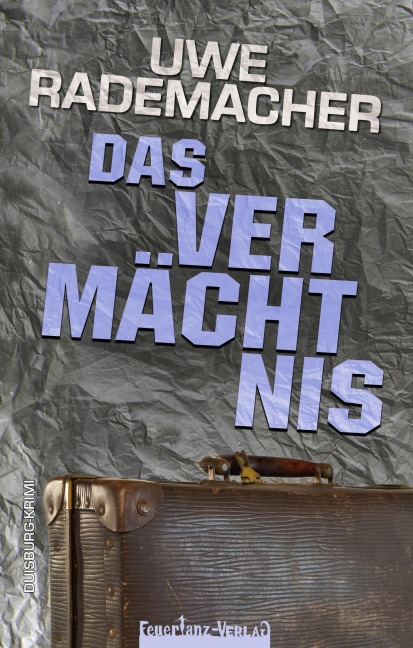 Das Vermächtnis - Uwe Rademacher
