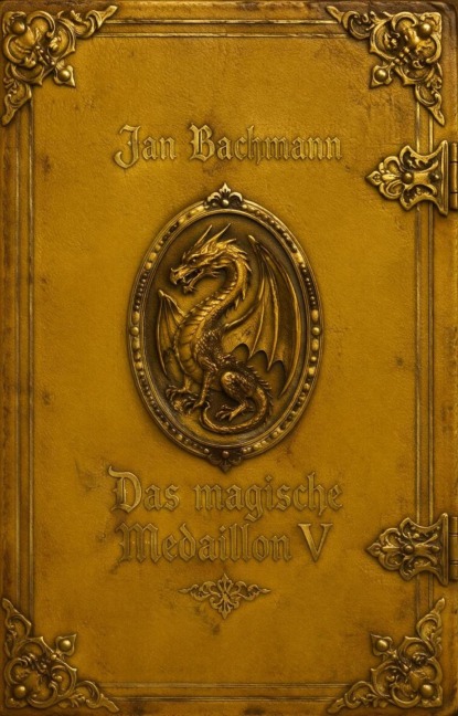 Das magische Medaillon V - Jan Bachmann